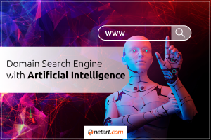 Discover the advantages of a domain search engine with Artificial Intelligence | netart.com